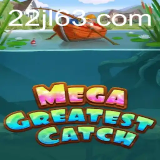 Exploring the Thrills of MegaGreatestCatch with the Mysterious 22JL Twist